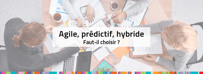  Agile, Waterfall, hybride :  les critères pour choisir le bon réglage